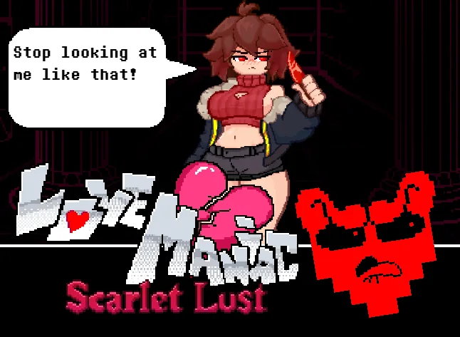 Scarlet in LoveManiac: Scarlet Lust